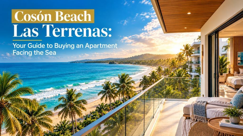 Playa Coson Las Terrenas Condos: Buyer's Guide