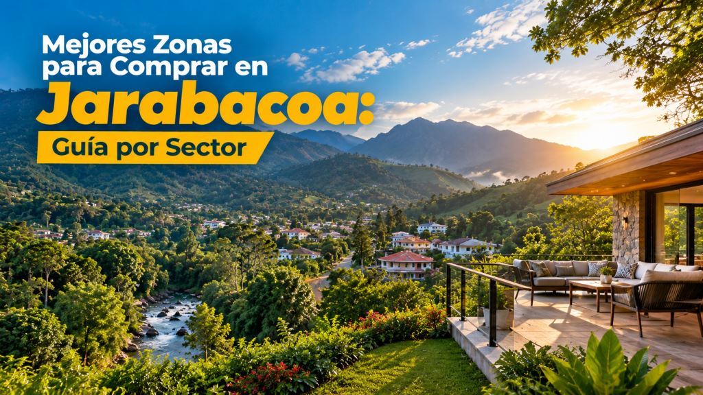 Mejores Zonas para Comprar en Jarabacoa: Guía por Sector 3 Mejores Zonas para Comprar en Jarabacoa Guía por Sector